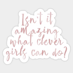 Clever girls - rose gold quotes Sticker